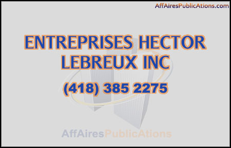 ENTREPRISES HECTOR LEBREUX INC