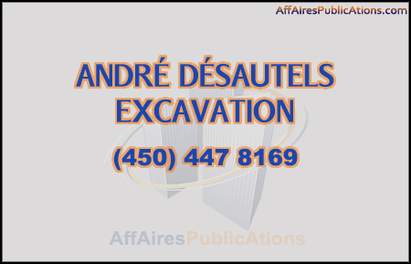 ANDRÉ DÉSAUTELS EXCAVATION