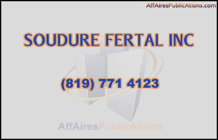 SOUDURE FERTAL INC