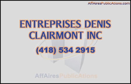 ENTREPRISES DENIS CLAIRMONT INC