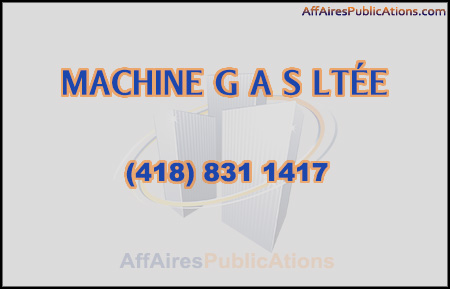 MACHINE G A S LTÉE