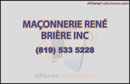 MAÇONNERIE RENÉ BRIÈRE INC
