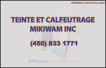 TEINTE ET CALFEUTRAGE MIKIWAM