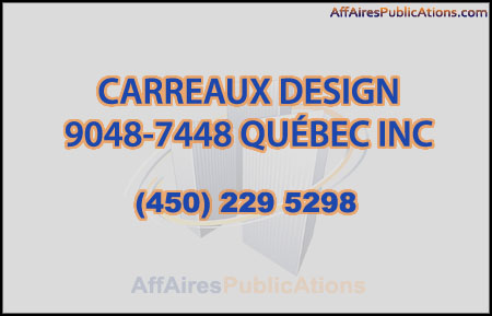 CARREAUX DESIGN 9048-7448 QUÉBEC INC