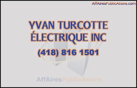YVAN TURCOTTE ÉLECTRIQUE INC