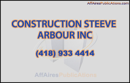 CONSTRUCTION STEEVE ARBOUR