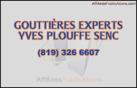 GOUTTIÈRES EXPERTS YVES PLOUFFE SENC