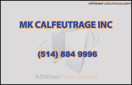 MK CALFEUTRAGE INC
