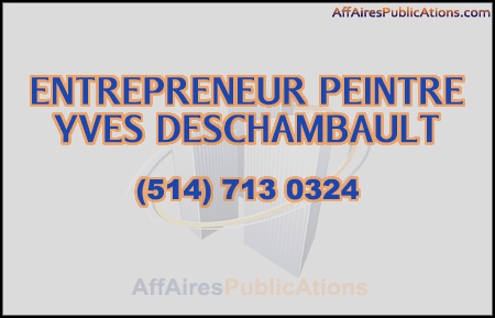 ENTREPRENEUR PEINTRE YVES DESCHAMBAULT