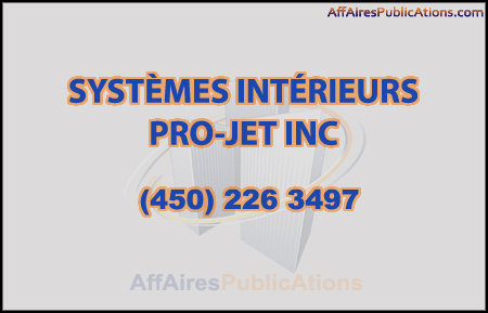 SYSTÈMES INTÉRIEURS PRO-JET INC