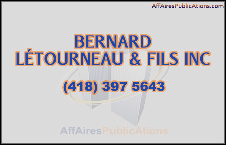 BERNARD LÉTOURNEAU & FILS INC