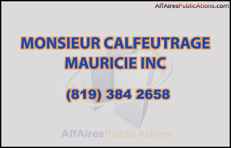 MONSIEUR CALFEUTRAGE MAURICIE