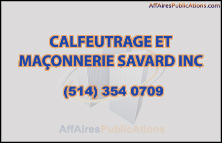 CALFEUTRAGE ET MAÇONNERIE SAVARD INC