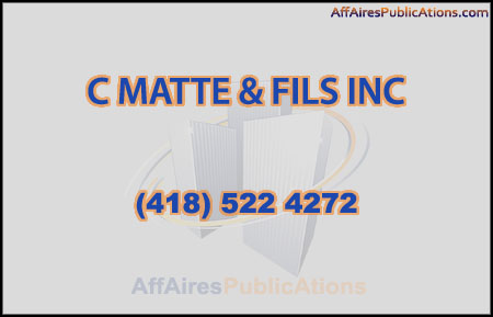 C MATTE & FILS INC