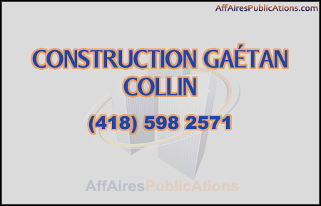 CONSTRUCTION GAÉTAN COLLIN