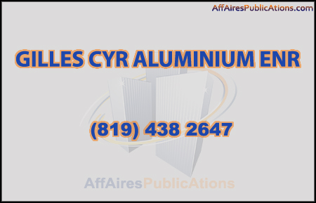 GILLES CYR ALUMINIUM ENR