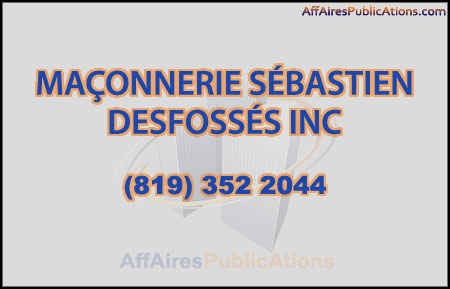 MAÇONNERIE SÉBASTIEN DESFOSSÉS INC