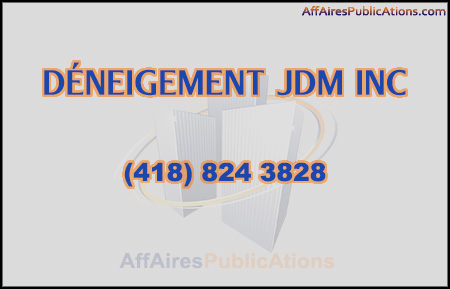 DÉNEIGEMENT JDM INC