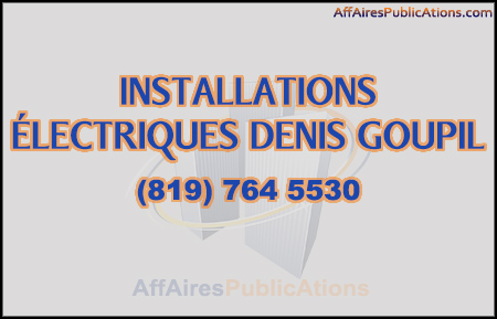 INSTALLATIONS ÉLECTRIQUES DENIS GOUPIL