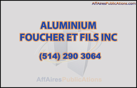 ALUMINIUM FOUCHER ET FILS INC