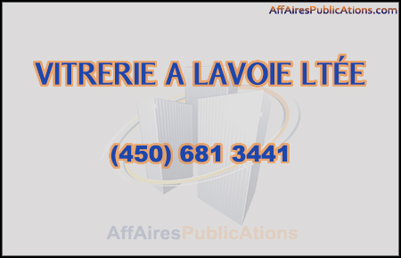 VITRERIE A LAVOIE LTÉE