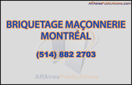 BRIQUETAGE MAÇONNERIE MONTRÉAL