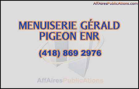 MENUISERIE GÉRALD PIGEON ENR