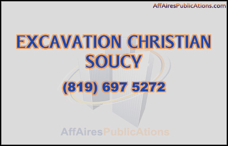 EXCAVATION CHRISTIAN SOUCY