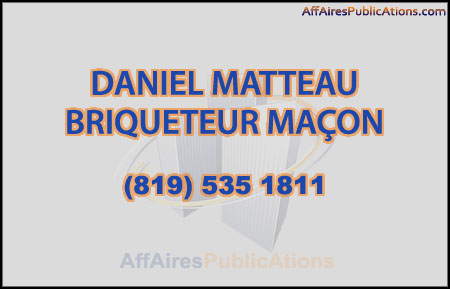 DANIEL MATTEAU BRIQUETEUR MAÇON