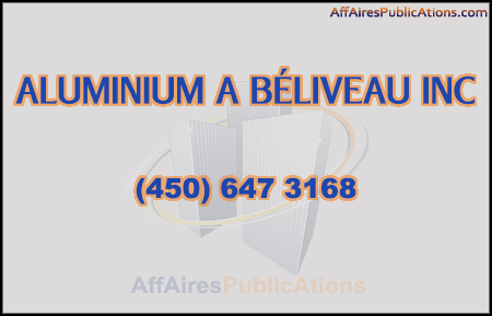 ALUMINIUM A BÉLIVEAU INC