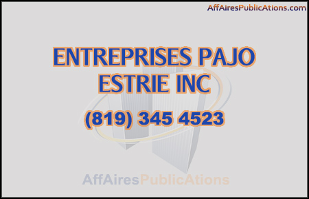 ENTREPRISES PAJO ESTRIE INC