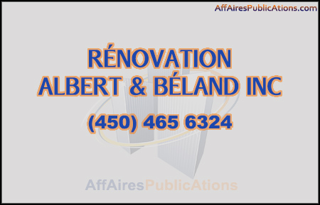 RÉNOVATION ALBERT & BÉLAND INC