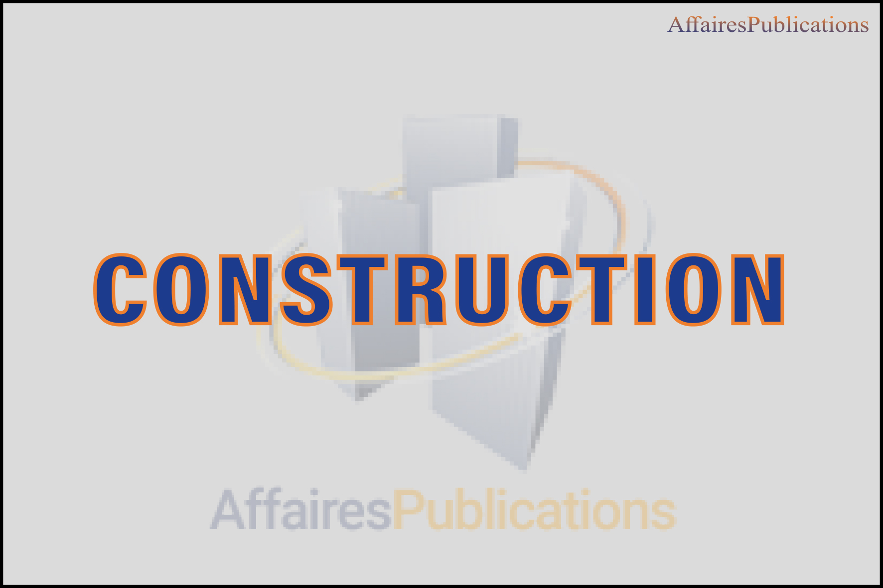 CONSTRUCTION