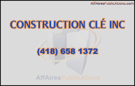 CONSTRUCTION CLÉ INC