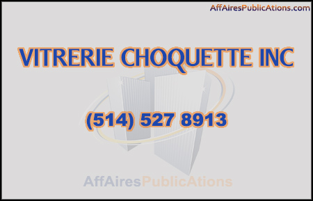 VITRERIE CHOQUETTE INC