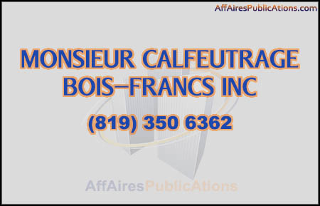 MONSIEUR CALFEUTRAGE BOIS-FRANCS