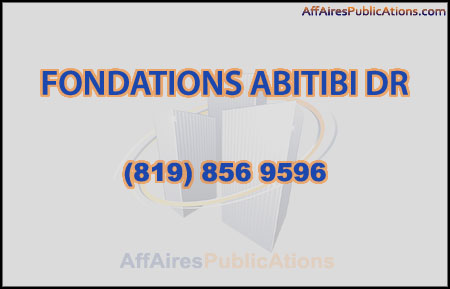 FONDATIONS ABITIBI DR