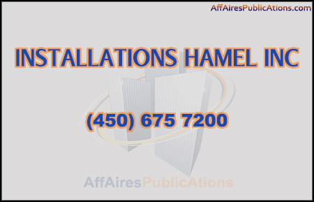 INSTALLATIONS HAMEL INC