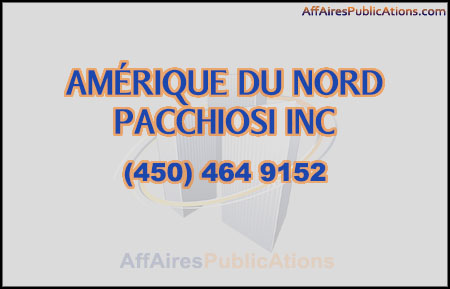 AMÉRIQUE DU NORD PACCHIOSI INC