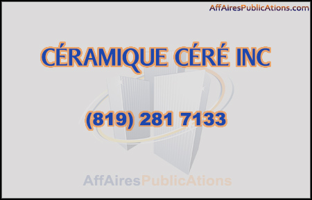 CÉRAMIQUE CÉRÉ INC