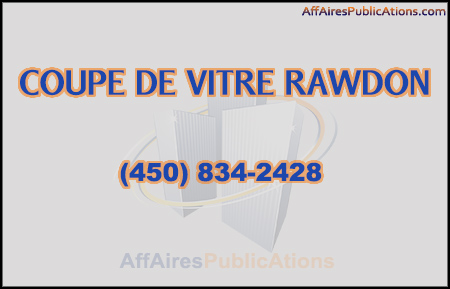 COUPE DE VITRE RAWDON