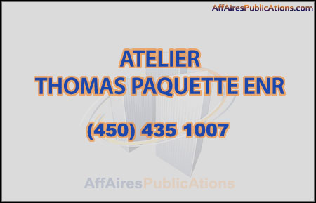 ATELIER THOMAS PAQUETTE ENR