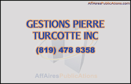 GESTIONS PIERRE TURCOTTE INC