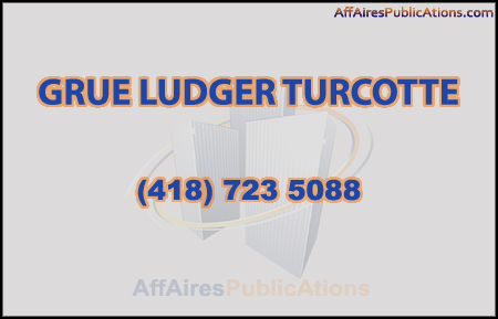 GRUE LUDGER TURCOTTE INC
