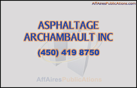 ASPHALTAGE ARCHAMBAULT INC
