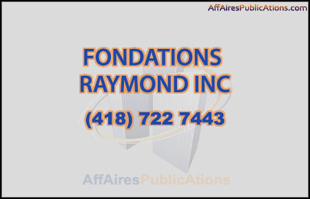 FONDATIONS RAYMOND INC