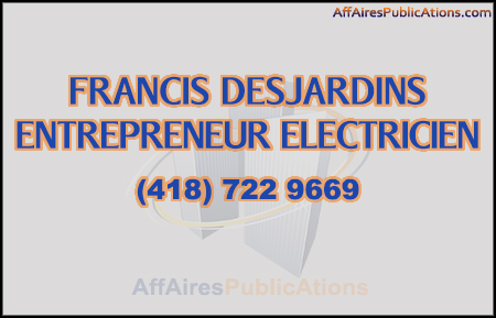 FRANCIS DESJARDINS ENTREPRENEUR ELECTRICIEN