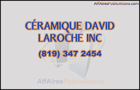 CÉRAMIQUE DAVID LAROCHE INC