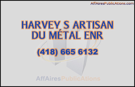 HARVEY S ARTISAN DU MÉTAL ENR