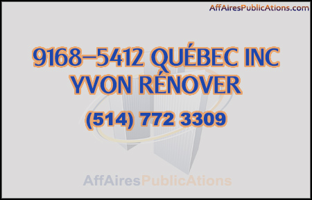 9168-5412 QUÉBEC INC YVON RÉNOVER